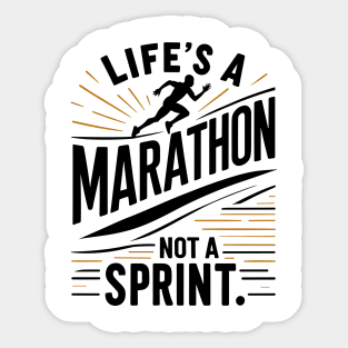 Life's a Marathon Not a Sprint Sticker